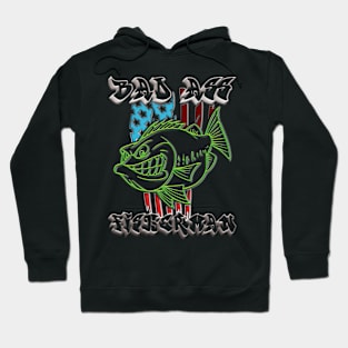 Bad Ass Fisherman Hoodie